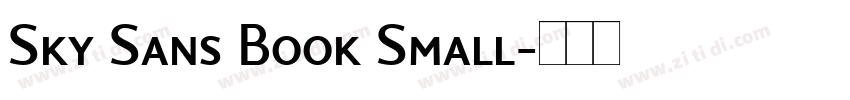 Sky Sans Book Small字体转换 Sky Sans Book Small字体转换